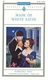 Mask Of White Satin (Harlequin Regency Romance Series 2, #87)