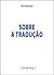 Sobre a tradução