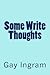 Some Write Thoughts