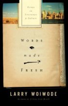 Words Made Fresh: Essays on Literature and Culture (Hardcover)