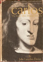 Carlos the Bewitched: The Last Spanish Hapsburg (1661-1700)