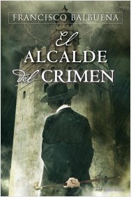 El alcalde del crimen