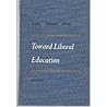 Toward Liberal Ed...