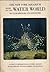 The New York Aquarium book of the water world: A guide to Representative Fishes, Aquatic Invertebrates, Reptiles, Birds, and Mammals