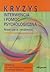 Kryzys interwencja i pomoc psychologiczna. Nowe ujecia i możliwości
