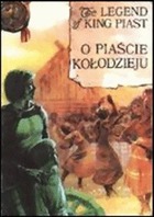 Legendarna Historia Polski - 3 - O Piaście Kołodzieju (Paperback)