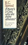 If There's a God, Why Are There Atheists?