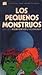 Los pequeños monstruos