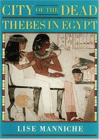 City of the Dead: Thebes in Egypt