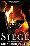 Siege by Rhiannon Frater