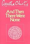 And Then There Were None by Agatha Christie