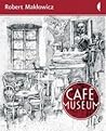 Café Museum by Robert Makłowicz