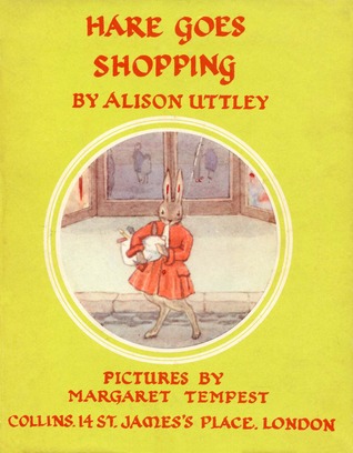 Hare Goes Shopping (Little Grey Rabbit, #29)
