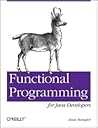 Functional Programming for Java Developers by Dean Wampler Functional Programming for Java Developers by Dean Wampler