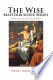 The Wise Masterbuilder Series