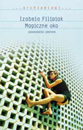 Magiczne oko. Opowiadania zebrane (Hardcover)