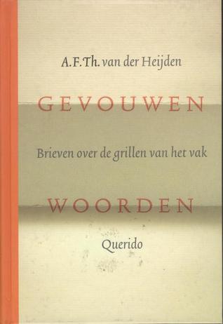Gevouwen woorden: brieven over de grillen van het vak (Hardcover)