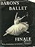 Baron's Ballet Finale