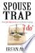 Spouse-Trap Over 200 Questi...
