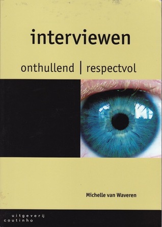 Interviewen. Onthullend en respectvol (Paperback)