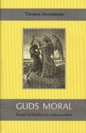 Guds moral: En essä om lidandets och ondskans problem (Hardcover)