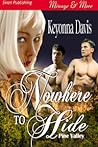 Nowhere to Hide by Keyonna Davis