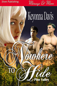 Nowhere to Hide (Pine Valley #1)