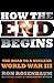 How the End Begins: The Road to a Nuclear World War III