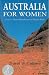Australia for Women by Susan Hawthorne Australia for Women by Susan Hawthorne
