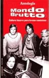 Mondo Brutto: Cultura bizarra para brutos mecánicos
