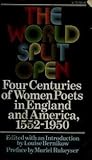 The World Split Open: Four Centuries of Women Poets in England and America, 1552-1950.