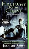 Halfway to the Grave by Jeaniene Frost