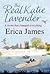 The Real Katie Lavender by Erica  James