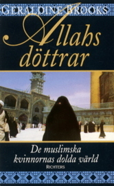 Allahs Döttrar: Muslimska kvinnors dolda värld