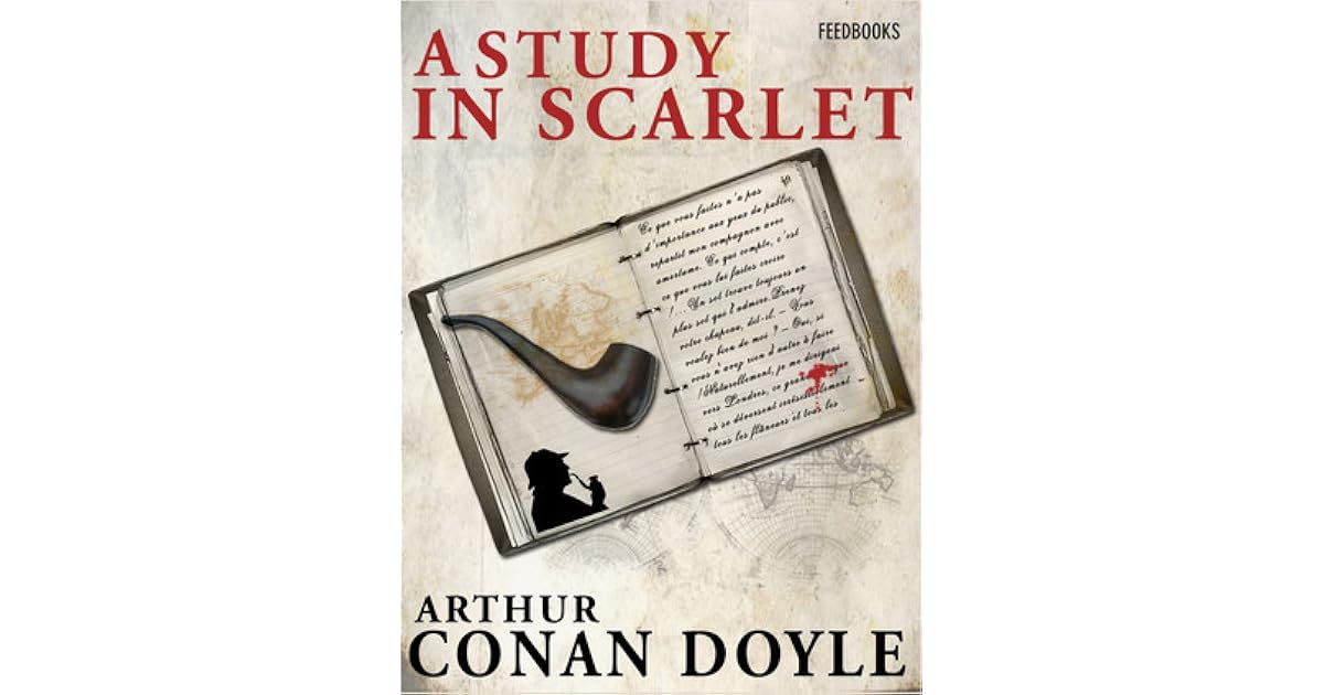 A Study in Scarlet (Sherlock Holmes, #1) by Arthur Conan Doyle