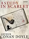 A Study in Scarlet by Arthur Conan Doyle A Study in Scarlet by Arthur Conan Doyle
