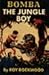Bomba the Jungle Boy by Roy Rockwood