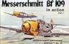 Messerschmitt Bf 109 in Action, Part 1