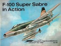F-100 Super Sabre In Action   Aircraft No. Nine (Paperback)