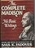 The Complete Madison - His Basic Writings