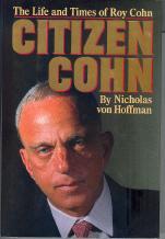 Citizen Cohn: The Life and Times of Roy Cohn (Hardcover)