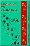 Belonging to California... A California Poets in the Schools ... by Dorianne Laux; Molly Fisk; ...