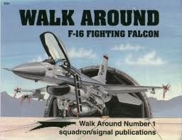 F-16 Fighting Falcon - Walk Around No. 1 (Paperback)