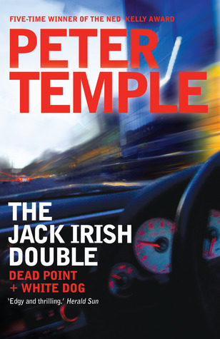 The Jack Irish Double: Dead Point / White Dog (Jack Irish, #3-4)