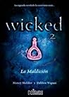 Wicked 2, La Maldición by Nancy Holder
