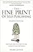 The Fine Print of Self-Publishing by Mark Levine The Fine Print of Self-Publishing by Mark Levine