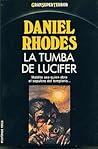 La tumba de Lucifer by Daniel Rhodes