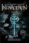 Incarceron by Catherine Fisher