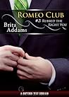 Romeo Club #2 by Brita Addams