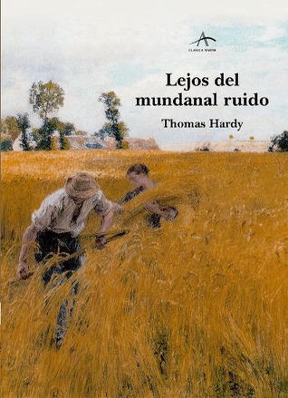 Portada de Lejos del mundanal ruido, de Thomas Hardy